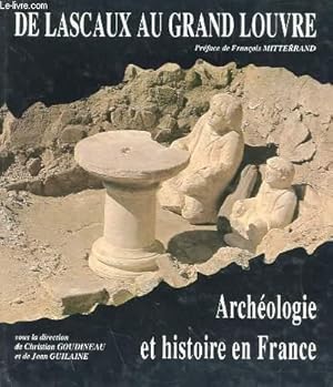 Seller image for DE LASCAUX AU GRAND LOUVRE - ARCHEOLOGIE ET HISTOIRE EN FRANCE for sale by Le-Livre