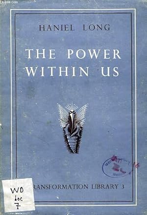 Imagen del vendedor de THE POWER WITHIN US, CABEZA DE VACA'S RELATION OF HIS JOURNEY FROM FLORIDA TO THE PACIFIC, 1528-1536 a la venta por Le-Livre