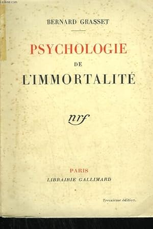 Imagen del vendedor de PSYCHOLOGIE DE L'IMMORTALITE. a la venta por Le-Livre