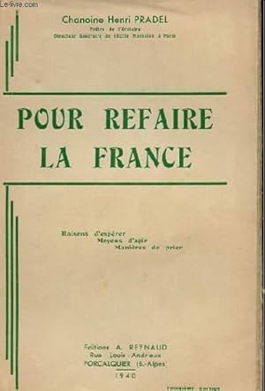 Seller image for POUR REFAIRE LA FRANCE for sale by Le-Livre