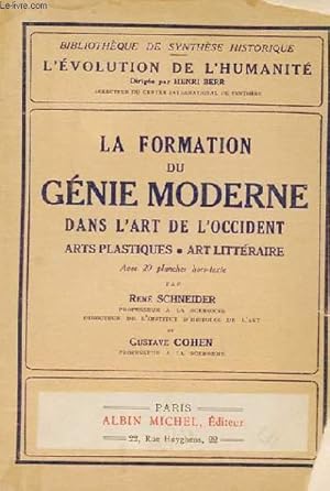 Seller image for LA FORMATION DU GENIE MODERNE DANS L'ART DE L'OCCIDENT ART PLASTIQUES - ART LITERRAIRE for sale by Le-Livre