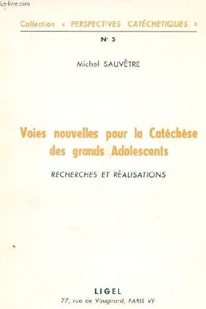 Seller image for N 5 - VOIES NOUVELLES POUR LA CATECHESE DES GRANDS ADOLESCENTS - RECHERCHE ET REALISATIONS for sale by Le-Livre