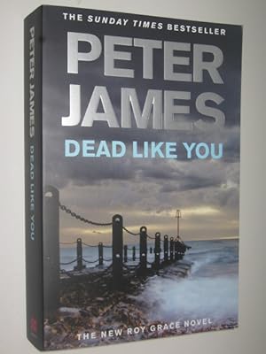 Seller image for Dead Like You - Roy Grace Series #6 for sale by Manyhills Books