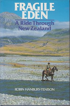 Seller image for Fragile Eden - A Ride Hrough New Zealand for sale by Valuable Volumes