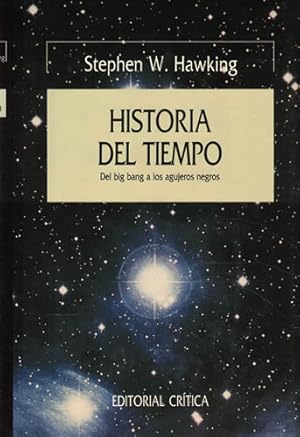 Seller image for Historia del tiempo. Del Big Bang a los agujeros negros for sale by Librera Cajn Desastre
