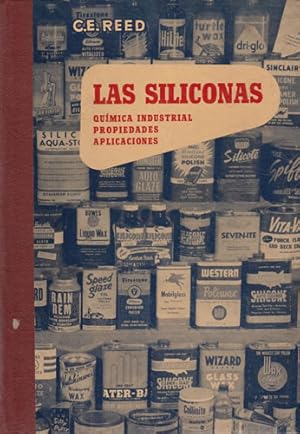 Seller image for Las siliconas. Qumica industrial, propiedades y aplicaciones for sale by Librera Cajn Desastre
