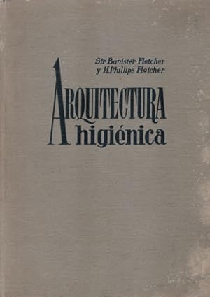 Seller image for Arquitectura higinica. Ingeniera sanitaria aplicada a los edificios for sale by Librera Cajn Desastre