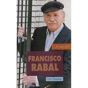 Imagen del vendedor de Francisco Rabal. �Yo soy as�? a la venta por Librer�a Caj�n Desastre