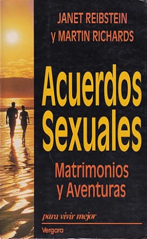 Seller image for Acuerdos sexuales. Matrimonios y Aventuras for sale by Librera Cajn Desastre