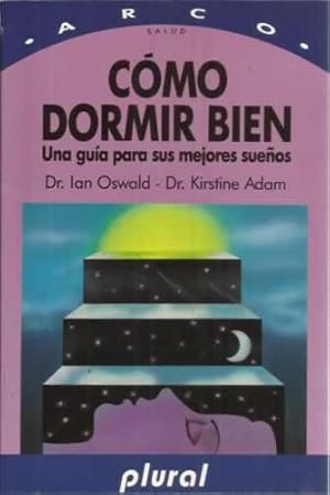 Seller image for CMO DORMIR BIEN. Una gua para sus mejores sueos for sale by Librera Cajn Desastre