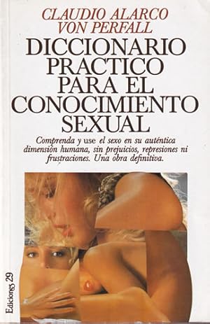 Immagine del venditore per Diccionario prctico para el conocimiento sexual venduto da Librera Cajn Desastre