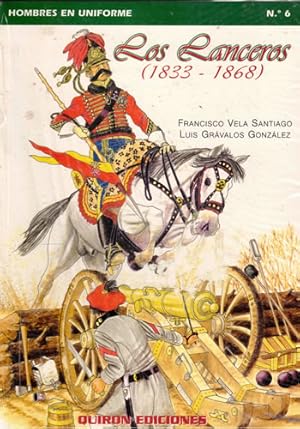 Seller image for Los Lanceros (1833-1868). Uniformes de los Lanceros de Isabel II y Esgrima de la Lanza for sale by Librera Cajn Desastre
