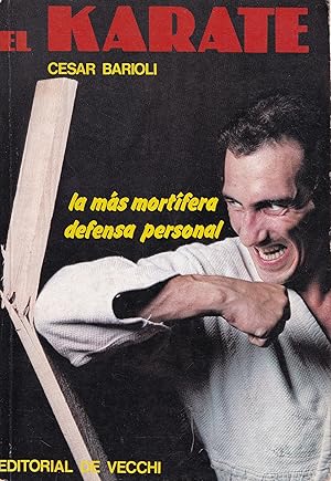 Imagen del vendedor de El karate. La ms mortfera defensa personal a la venta por Librera Cajn Desastre