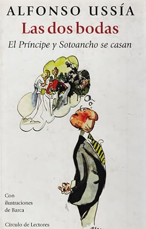 Seller image for Las dos bodas. El Prncipe y Sotoancho se casan for sale by Librera Cajn Desastre
