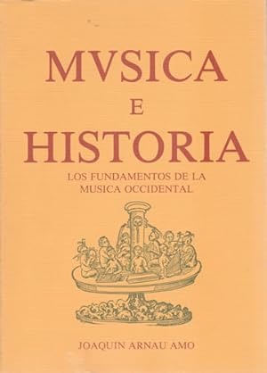 Seller image for Msica e historia. Los fundamentos de la msica occidental for sale by Librera Cajn Desastre