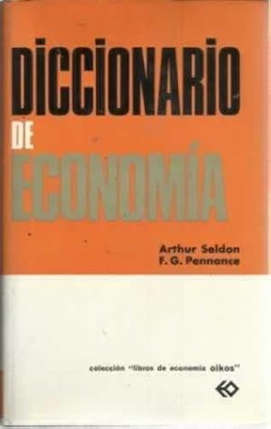 Imagen del vendedor de DICCIONARIO DE ECONOMA. Una exposicin alfabtica de conceptos econmicos y su aplicacin a la venta por Librera Cajn Desastre