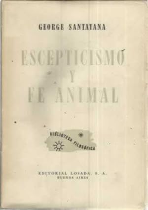 Immagine del venditore per ESCEPTICISMO Y FE ANIMAL (Introduccin a un sistema de filosofa) venduto da Librera Cajn Desastre