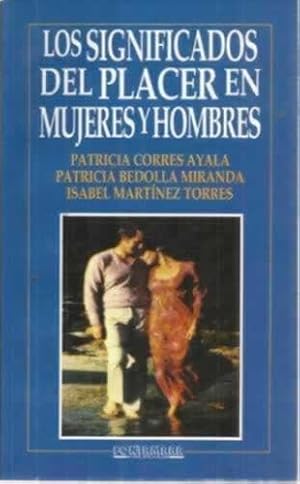 Imagen del vendedor de LOS SIGNIFICADOS DEL PLACER EN MUJERES Y HOMBRES a la venta por Librera Cajn Desastre