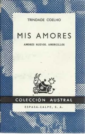 Image du vendeur pour Mis amores. Amores nuevos. Amorcillos mis en vente par Librera Cajn Desastre