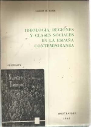 Seller image for IDEOLOGA, REGIONES Y CLASES SOCIALES EN LA ESPAA CONTEMPORNEA for sale by Librera Cajn Desastre