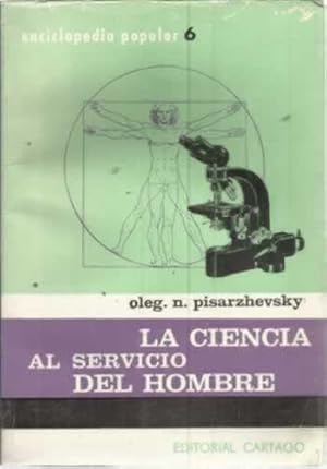 Imagen del vendedor de LA CIENCIA AL SERVICIO DEL HOMBRE a la venta por Librera Cajn Desastre