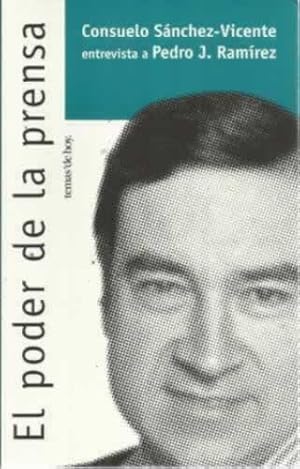 Seller image for EL PODER DE LA PRENSA. Entrevista a Pedro J. Ramrez for sale by Librera Cajn Desastre