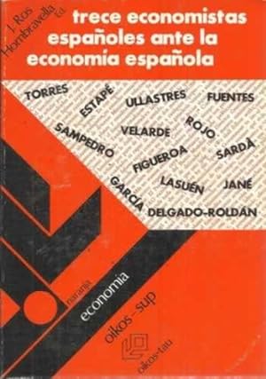 Seller image for Trece economistas espaoles ante la economa espaola for sale by Librera Cajn Desastre