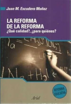 Imagen del vendedor de LA REFORMA DE LA REFORMA. Qu calidad?, para quines? a la venta por Librera Cajn Desastre