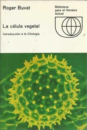 Imagen del vendedor de LA CLULA VEGETAL. Introduccin a la Citologa a la venta por Librera Cajn Desastre