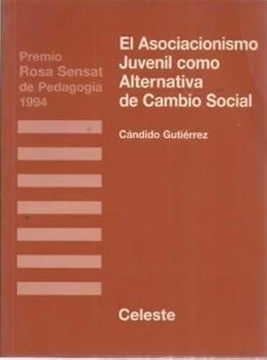 Seller image for EL ASOCIACIONISMO JUVENIL COMO ALTERNATIVA DE CAMBIO SOCIAL for sale by Librera Cajn Desastre