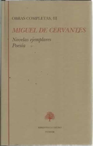 Seller image for OBRAS COMPLETAS. Tomo III.- NOVELAS EJEMPLARES. / POESA for sale by Librera Cajn Desastre