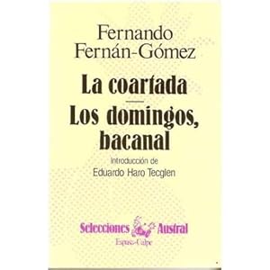 Seller image for La coartada / Los domingos, bacanal for sale by Librera Cajn Desastre
