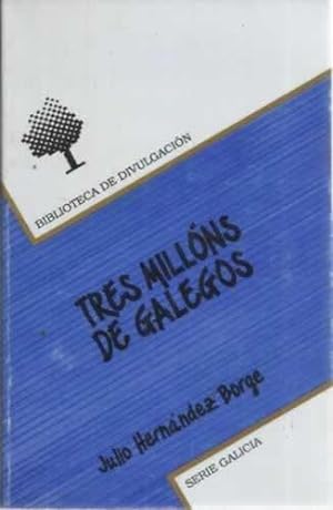 Seller image for TRES MILLNS DE GALEGOS for sale by Librera Cajn Desastre