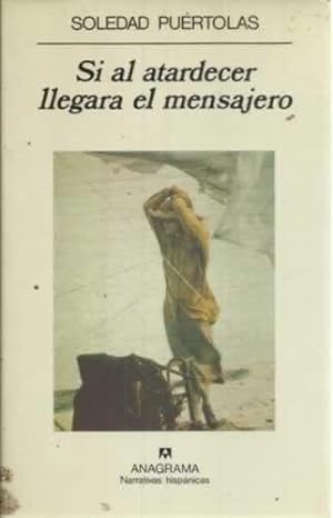 Seller image for SI AL ATARDECER LLEGARA EL MENSAJERO for sale by Librera Cajn Desastre