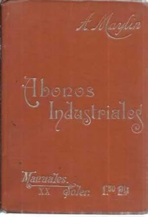 Imagen del vendedor de MANUAL SOLER, 20: LOS ABONOS INDUSTRIALES a la venta por Librera Cajn Desastre