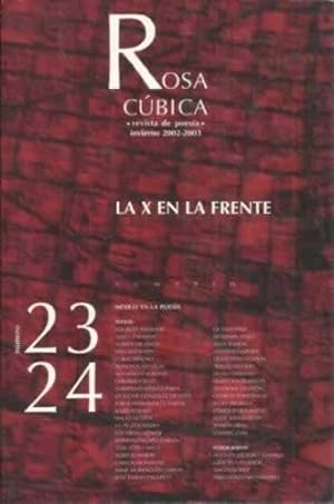 Immagine del venditore per LA X EN LA FRENTE. Rosa Cbica n 23-24: revista de poesa, invierno 2002-2003 venduto da Librera Cajn Desastre