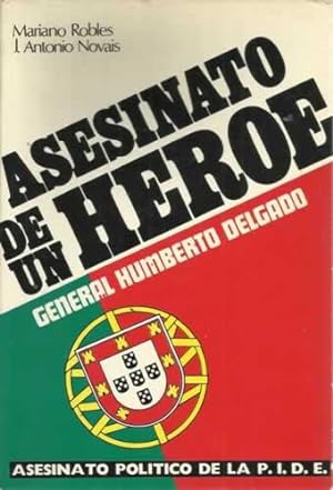 Bild des Verkufers fr Asesinato de un hroe, General Humberto Delgado zum Verkauf von Librera Cajn Desastre