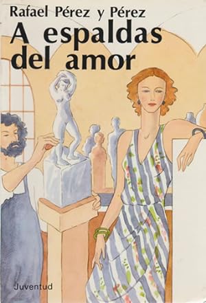Bild des Verkufers fr A espaldas del amor zum Verkauf von Librera Cajn Desastre