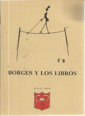 Seller image for BORGES Y LOS LIBROS. Catlogo bibliogrfico for sale by Librera Cajn Desastre