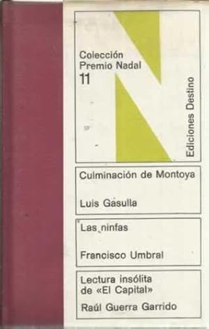 Seller image for CULMINACIN DE MONTOYA / LAS NINFAS / LECTURA INSLITA DE EL CAPITAL for sale by Librera Cajn Desastre