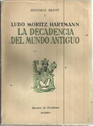 Imagen del vendedor de LA DECADENCIA DEL MUNDO ANTIGUO a la venta por Librera Cajn Desastre