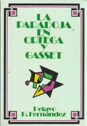 Immagine del venditore per LA PARADOJA EN ORTEGA Y GASSET venduto da Librera Cajn Desastre