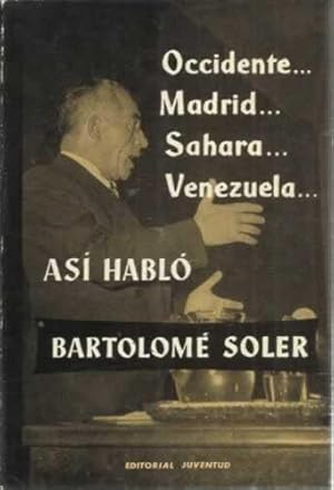 Image du vendeur pour Occidente Madrid Sahara Venezuela as habl Bartolom Soler mis en vente par Librera Cajn Desastre