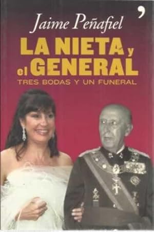 Imagen del vendedor de LA NIETA Y EL GENERAL. Tres bodas y un funeral a la venta por Librera Cajn Desastre