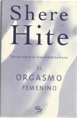 Imagen del vendedor de EL ORGASMO FEMENINO. Teoras sobre sexualidad humana a la venta por Librera Cajn Desastre