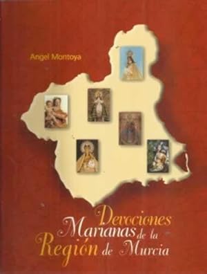 Imagen del vendedor de DEVOCIONES MARIANAS DE LA REGIN DE MURCIA a la venta por Librera Cajn Desastre