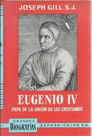 Imagen del vendedor de EUGENIO IV. Papa de la unin de los cristianos a la venta por Librera Cajn Desastre