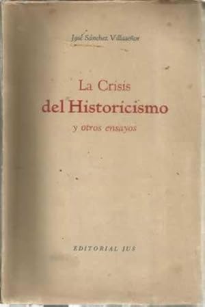 Seller image for La crisis del historicismo y otros ensayos for sale by Librera Cajn Desastre