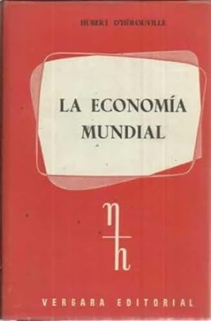 Bild des Verkufers fr La economa mundial zum Verkauf von Librera Cajn Desastre