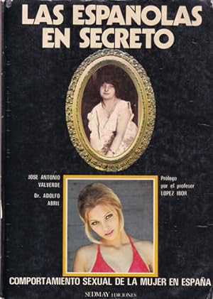 Seller image for Las espaolas en secreto. Comportamiento sexual de la mujer en Espaa for sale by Librera Cajn Desastre